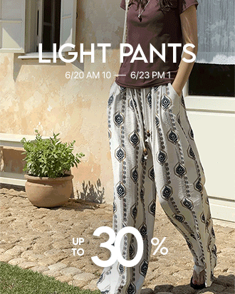 LIGHT PANTS UP TO 30%