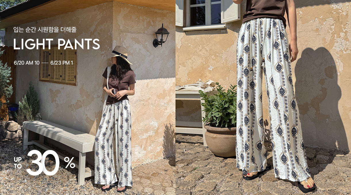 LIGHT PANTS UP TO 30%